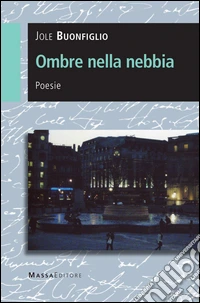 Ombre nella nebbia