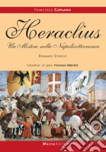 Heraclius. Un mistero nella Napolisotterranea