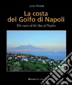 La costa del golfo di Napoli-The coast of the bay of Naples libro