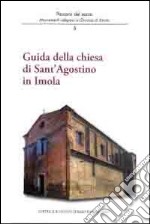 Guida della chiesa di Sant'Agostino in Imola libro