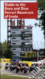 Guide to the Enzo and Dino Ferrari racetrack of Imola libro