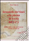 Leonardo da Vinci e la pianta di Imola del 1473. Studio critico sulla attribuzione a Danesio Maineri libro