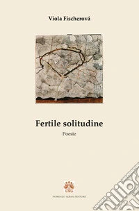 Fertile solitudine
