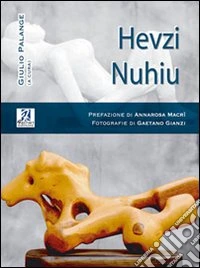 Hevzi Nuhiu. Ediz. illustrata libro