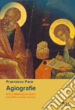 Agiografie. Vite e miracoli di santi nella tradizione popolare rossanese libro