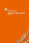 Segreti del cuore libro