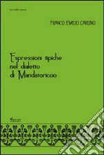 Espressioni tipiche nel dialetto di Mandatoriccio libro