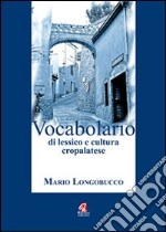 Vocabolario di lessico e cultura cropalatese