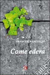 Come edera