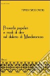 Proverbi popolari e modi di dire nel dialetto di Mandatoriccio libro