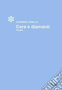 Cera e diamanti
