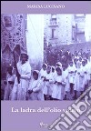 La ladra dell'olio votivo libro