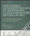 Zenit e Nadir II. I manoscritti dell'area del Mediterraneo: la catalogazione come base della ricerca libro