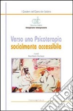 Verso una psicoterapia socialmente accessibile