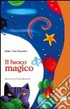 Il fuoco magico libro