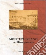 Montepulciano nel Risorgimento libro