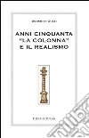 Anni Cinquanta «La colonna» e il realismo libro