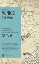 Venice. The Ruyi. Ediz. inglese libro