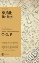 Rome. The Ruyi. Ediz. inglese libro