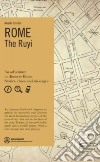 Rome. The Ruyi. Ediz. inglese libro