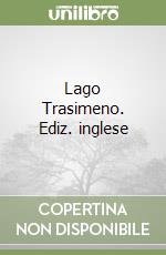 Lago Trasimeno. Ediz. inglese libro