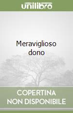 Meraviglioso dono