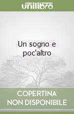 Un sogno e poc'altro libro