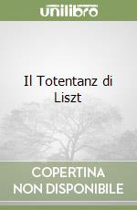 Il Totentanz di Liszt