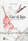 Giri di jazz. Esperienze e itinerari didattici libro