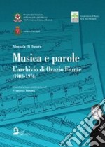 Musica e parole. L'archivio di Orazio Fiume (1908-1976) libro