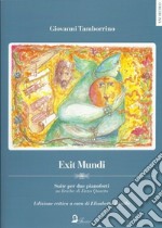 Exit Mundi. Suite per due pianoforti su liriche di Enzo Quarto libro