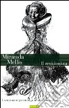 Il revisionista libro di Mellis Miranda
