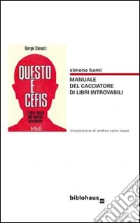 Questo è Berni. Manuale del cacciatore di libri introvabili