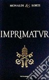 The Imprimatur case: story of an Italian novel international best seller banned in Italy libro