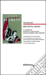 Ben detto, Jeeves, P.G. Wodehouse: gli aforismi e i motti di spirito, la fortuna editoriale in Italia (1928-2015) libro