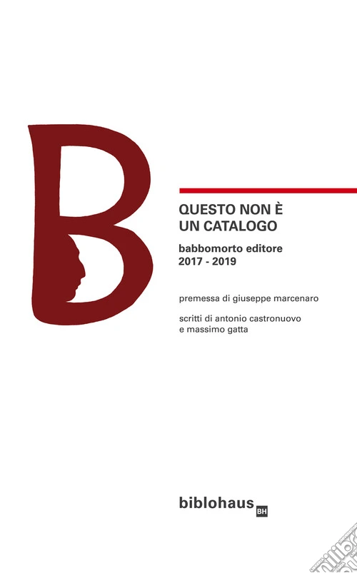 Questo non è un catalogo Babbomorto Editore 2017-2019