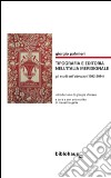 Tipografia e editoria nell'Italia meridionale. Gli studi sull'Abruzzo (1992-2014)  libro di Palmieri Giorgio Gatta M. (cur.)