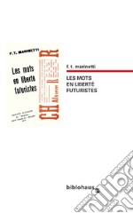 Les mots en liberté futuristes libro