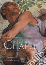 The Sistine Chapel. Ediz. illustrata libro