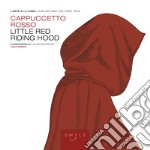 Cappuccetto Rosso-Little Red Riding Hood