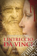 L'intreccio da Vinci libro