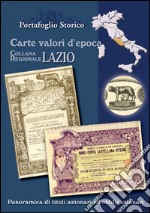 Lazio. Carte valori d'epoca libro