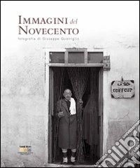 Immagini del Novecento. Ediz. illustrata libro