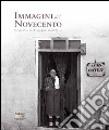 Immagini del Novecento. Ediz. illustrata libro di Quatriglio Giuseppe