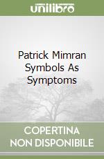 Patrick Mimran Symbols As Symptoms libro