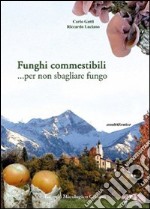 Funghi commestibili... Per non sbagliare fungo libro