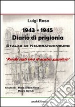 1943-1945 diario di prigionia. Stalag di Neubrandenburg