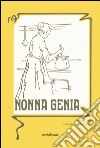 Nonna Genia. Ediz. tedesca libro