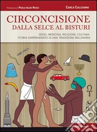 Circoncisione. Dalla selce al bisturi libro