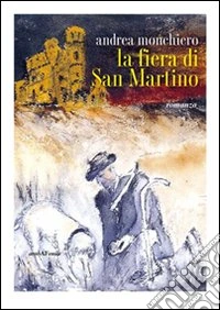 La fiera di San Martino libro